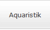Aquaristik
